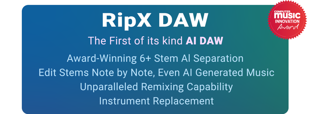 RipX DAW
The first of its kind AI DAW